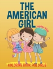The American Girl : Coloring Book for Girls - Book