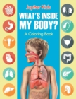 What's Inside My Body? (a Coloring Book) - Book
