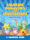 Coloring Mollusks and Crustaceans (a Coloring Book) - Book