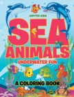 Sea Animals Underwater Fun Coloring Book - Book