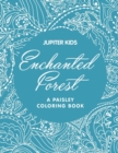 Enchanted Forest (a Paisley Coloring Book) - Book