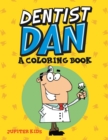 Dentist Dan (a Coloring Book) - Book