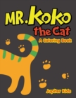 Mr. Koko the Cat (a Coloring Book) - Book