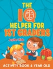 The IQ Helper for 1st Graders : Activity Book 6 Year Old - Book