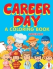 Career Day (a Coloring Book) - Book