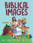 Biblical Images (a Coloring Book) - Book