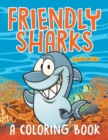 Friendly Sharks (a Coloring Book) - Book