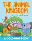 The Animal Kingdom (a Coloring Book) - Book