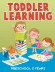 Toddler Learning : Preschool 3 Years - Book