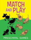 Match and Play : Preschool Games - Book