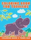 Coloring Book for Toddlers : Coloring Book 3 Years Old - Book