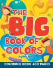 The Big Book of Colors : Coloring Book 400 Pages - Book