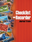 Checklist and Recorder : Journal Travel - Book