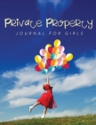 Private Property : Journal Girls - Book