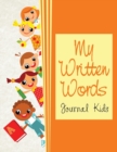 My Written Words : Journal Kids - Book