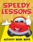 Speedy Lessons : Activity Book Boys - Book