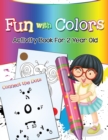 Fun with Colors : Activity Book for 2 Year Old - Book