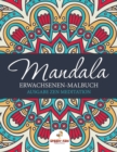 Mandala Erwachsenen-Malbuch : Ausgabe Zen Meditation (German Edition) - Book