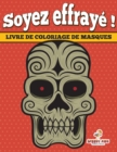 Cahier de Coloriage Pour Adulte (French Edition) - Book
