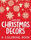 Christmas Decors (a Coloring Book) - Book