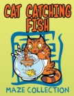 Cat Catching Fish (Maze Collection) - Book