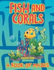 Fish and Corals (a Book of Mazes) - Book