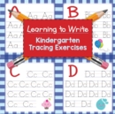 Learning to Write : Kindergarten Tracing Exercises - Book