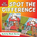 Spot the Difference : 1st Grade Activity Book Series - Book