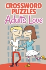 Crossword Puzzles Adults Love - Book