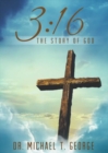 3:16 : The Story of God - Book