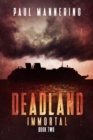 Deadland 2 : Immortal - Book