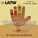 The Thanksgiving Play - eAudiobook