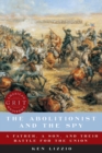 The Abolitionist and the Spy : A Father, a Son, and Their Battle for the Union - eBook