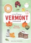 The Little Local Vermont Cookbook : Recipes for Classic Dishes - eBook