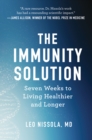 The Immunity Solution : Seven Weeks to Living Healthier and Longer - eBook