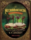 The Necromunchicon : Unspeakable Snacks & Terrifying Treats from the Lore of H. P. Lovecraft - Book