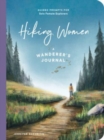 Hiking Women - A Guided Journal for Solo Female Wanderers - Book
