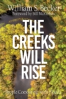 The Creeks Will Rise : People Coexisting with Floods - Book