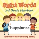 Sight Words 3rd Grade Workbook (Baby Professor Learning Books) - Book