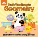 Math Workbooks 3rd Grade : Geometry (Baby Professor Learning Books) - Book