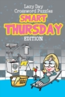 Lazy Day Crossword Puzzles : Smart Thursday Edition - Book