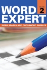 Word Expert Volume 2 : Word Search and Crossword Puzzles - Book