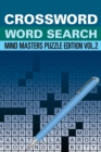 Crossword Word Search : Mind Masters Puzzle Edition Vol. 2 - Book