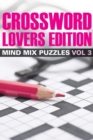 Crossword Lovers Edition : Mind Mix Puzzles Vol 3 - Book