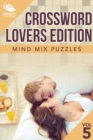 Crossword Lovers Edition : Mind Mix Puzzles Vol 5 - Book