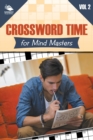 Crossword Time for Mind Masters Vol 2 - Book