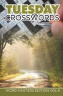 Tuesday Crosswords : Word Masters Edition Vol 6 - Book