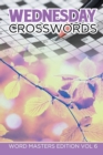 Wednesday Crosswords : Word Masters Edition Vol 6 - Book