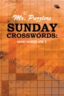 Mr. Puzzlers Sunday Crosswords : Mind Mixers Vol 3 - Book