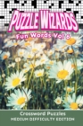 Puzzle Wizards Fun Words Vol 6 : Crossword Puzzles Medium Difficulty Edition - Book